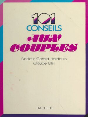 cover image of 101 conseils aux couples